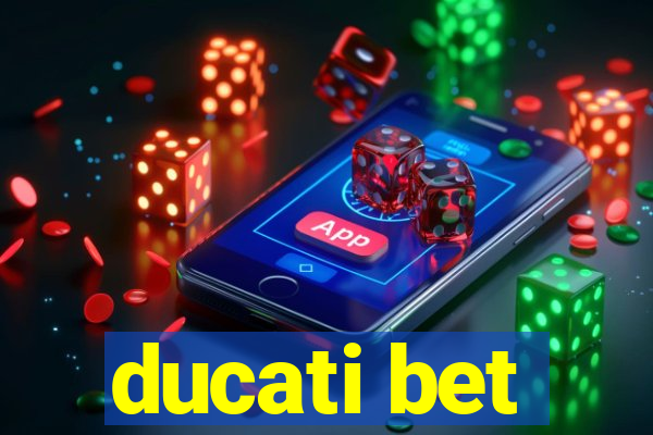 ducati bet